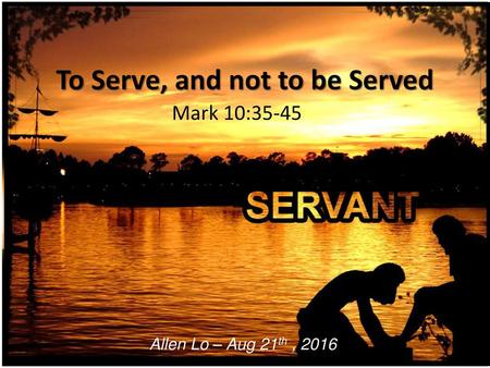 To Serve, and not to be Served