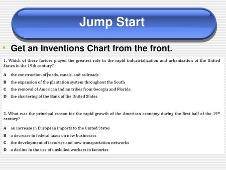 Jump Start Get an Inventions Chart from the front.