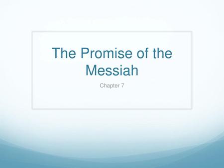 The Promise of the Messiah
