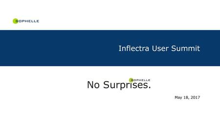Inflectra User Summit May 18, 2017.