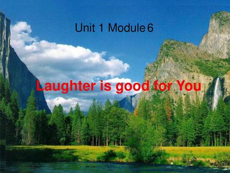 Laughter is good for You