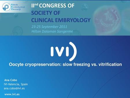 Oocyte cryopreservation: slow freezing vs. vitrification