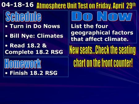 Atmosphere Unit Test on Friday, April 29th Schedule Do Now