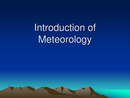 Introduction of Meteorology
