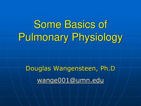 Some Basics of Pulmonary Physiology