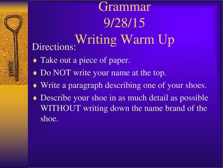 Grammar 9/28/15 Writing Warm Up