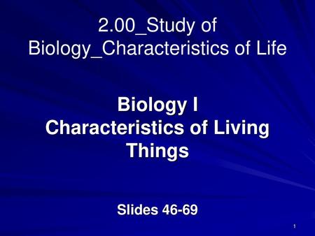 Biology I Characteristics of Living Things