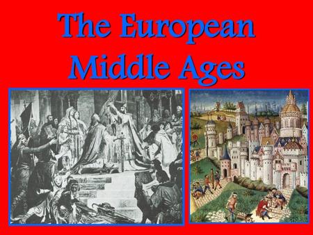 The European Middle Ages