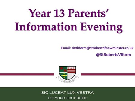 Year 13 Parents’ Information Evening