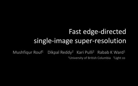 Fast edge-directed single-image super-resolution
