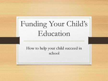 Funding Your Child’s Education