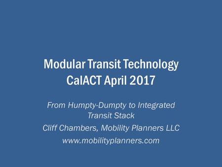 Modular Transit Technology CalACT April 2017