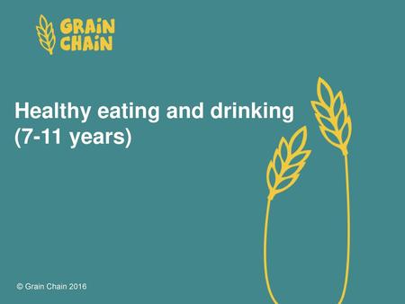 Healthy eating and drinking (7-11 years)