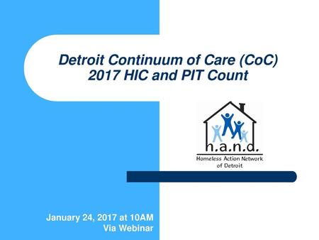 Detroit Continuum of Care (CoC) 2017 HIC and PIT Count