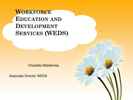 Workforce Education and Development Services (WEDS)