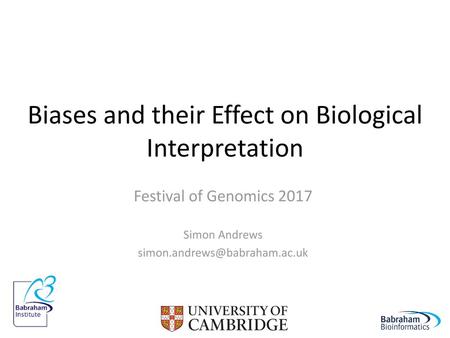 Biases and their Effect on Biological Interpretation