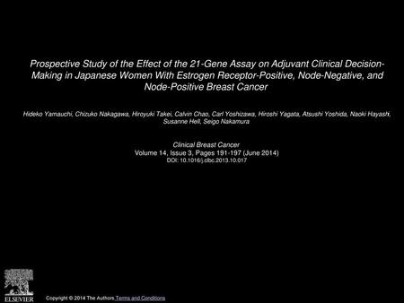 Prospective Study of the Effect of the 21-Gene Assay on Adjuvant Clinical Decision- Making in Japanese Women With Estrogen Receptor-Positive, Node-Negative,