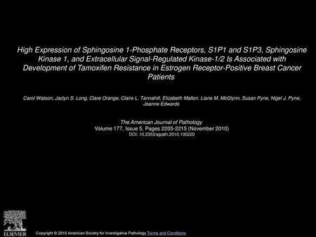 High Expression of Sphingosine 1-Phosphate Receptors, S1P1 and S1P3, Sphingosine Kinase 1, and Extracellular Signal-Regulated Kinase-1/2 Is Associated.