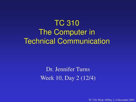 TC 310 The Computer in Technical Communication