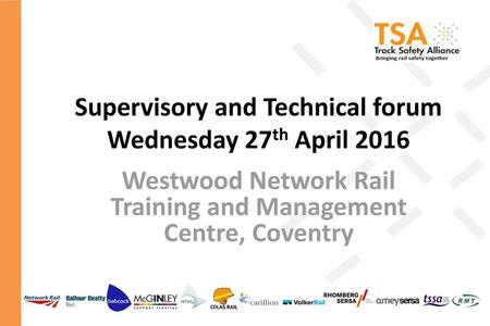 Supervisory and Technical forum Wednesday 27th April 2016
