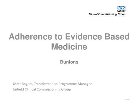 Adherence to Evidence Based Medicine