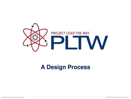 A Design Process Introduction to Engineering Design