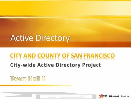 City-wide Active Directory Project Town Hall II