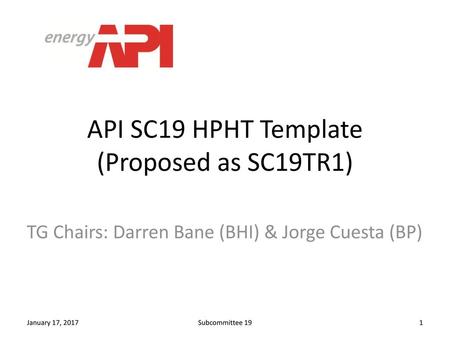 API SC19 HPHT Template (Proposed as SC19TR1)