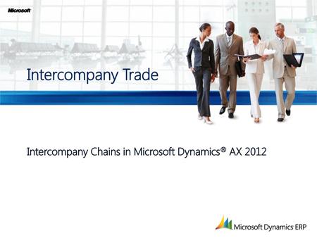 Intercompany Chains in Microsoft Dynamics® AX 2012