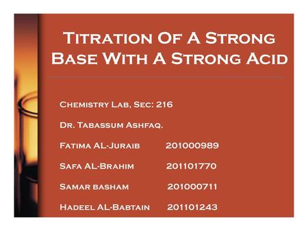 Titration Of A Strong Base With A Strong Acid Chemistry Lab, Sec: 216