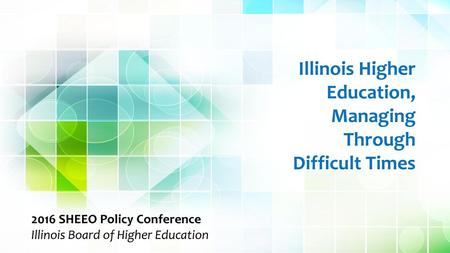 Illinois Higher Education, Managing Through Difficult Times