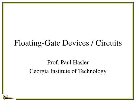 Floating-Gate Devices / Circuits
