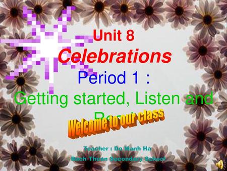 Celebrations Period 1 : Getting started, Listen and Read Unit 8