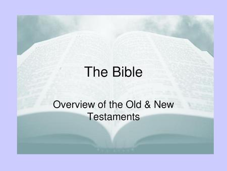 Overview of the Old & New Testaments