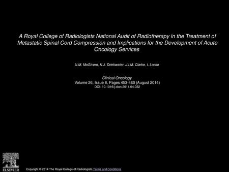 A Royal College of Radiologists National Audit of Radiotherapy in the Treatment of Metastatic Spinal Cord Compression and Implications for the Development.