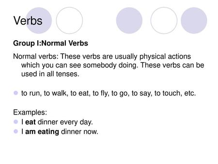 Verbs Group I:Normal Verbs