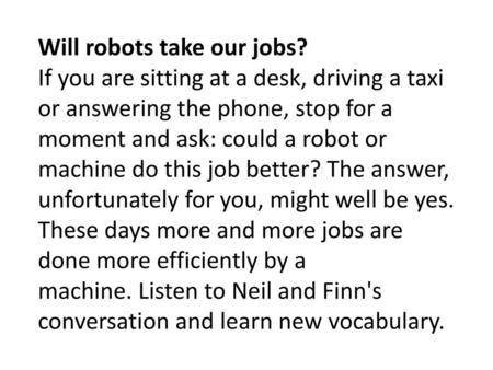 Will robots take our jobs?