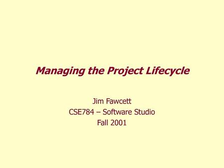 Managing the Project Lifecycle