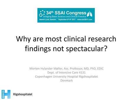 Why are most clinical research findings not spectacular?
