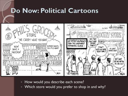 Do Now: Political Cartoons Cartoon 2