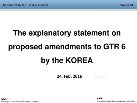 The explanatory statement on proposed amendments to GTR 6 by the KOREA
