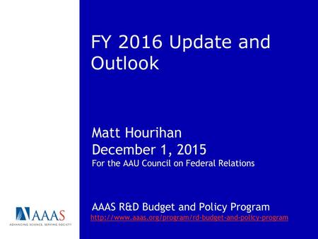 FY 2016 Update and Outlook Matt Hourihan December 1, 2015