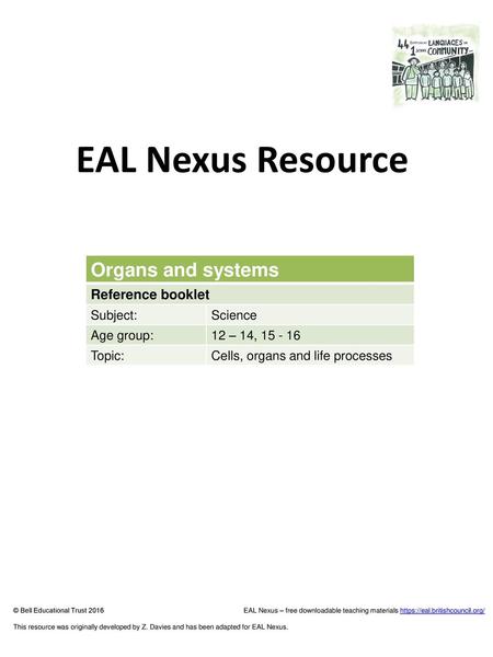 EAL Nexus Resource Organs and systems Reference booklet Subject: