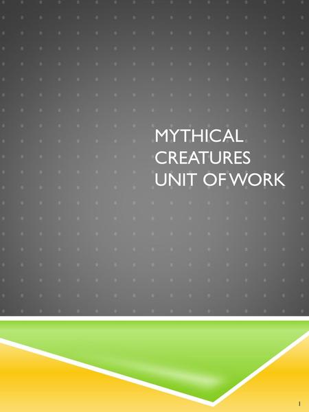 Mythical creatures unit of work