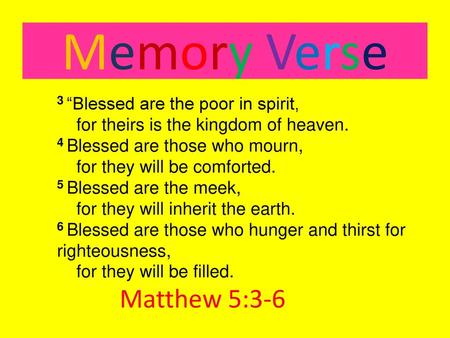Memory Verse Matthew 5:3-6