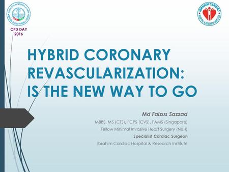 HYBRID CORONARY REVASCULARIZATION: IS THE NEW WAY TO GO