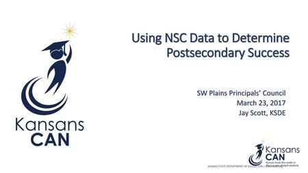 Using NSC Data to Determine Postsecondary Success