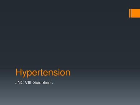 Hypertension JNC VIII Guidelines.