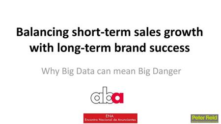 Balancing short-term sales growth with long-term brand success