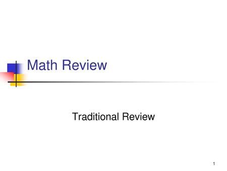 Math Review Traditional Review.